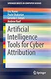 Artificial Intelligence Tools for Cyber Attribution (SpringerBriefs in Computer Science)