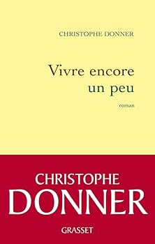 Paperback Vivre encore un peu [French] Book