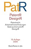 patent anmelden  Patent- und Designrecht: Textausgabe zum deutschen, europäischen und internationalen Patent-, Gebrauchsmuster- und Designrecht (Beck-Texte im dtv)