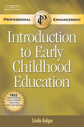 Introduction to Early Childhood Education: Professional Enhancement Text