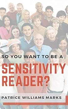 Paperback So, You Want to Be a Sensitivity Reader? Book