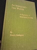 Immigrant's Tw0 Worlds: A Biography of Hjalmar Edgren (Augustana Historical Society publication no. 23) 0910184232 Book Cover