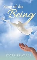 Song of the Being by Jyoti Prateek 1482845792 Book Cover