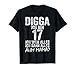 Digga ich bin 17 Ich Kann Alles Ähm Mama? 17. Geburtstag T-Shirt Ich günstig Kaufen-Digga ich bin 17 Ich Kann Alles Ähm Mama? 17. Geburtstag T-Shirt