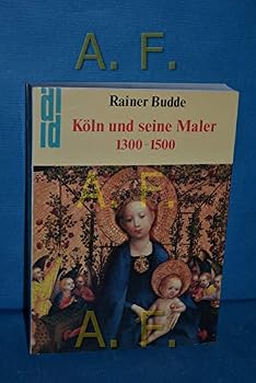 Perfect Paperback Ko¨ln und seine Maler, 1300-1500 (DuMont Dokumente) (German Edition) [German] Book