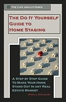The Do It Yourself Guide to Home Staging 0615197043 Book Cover