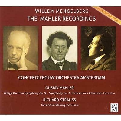 Strauss/Mahler Symphony 4, Lieder eines fahrenden Gesellen, Adagietto from Syphony No 5, Tod und Verklarung