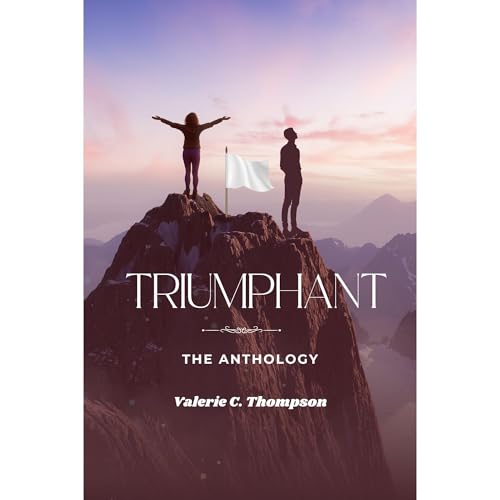 Enjoy TRIUMPHANT from Valerie C. Thompson episode artwork