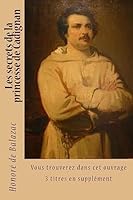 Les secrets de la princesse de Cadignan: Vous trouverez dans cet ouvrage 3 titres en supplement 1508776482 Book Cover