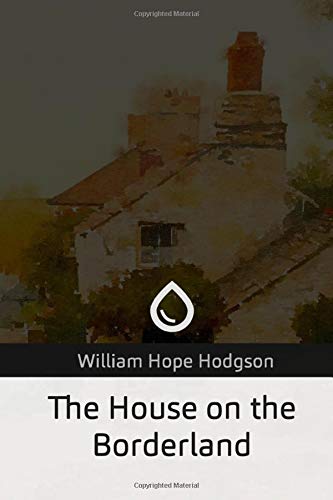 The House on the Borderland