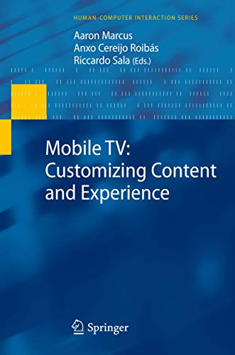 Mobile TV: Customizing Content and Experience, Mobile Storytelling, Creation and Sharing