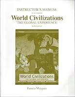 Instructor's Manual to Accompany World Civilizations, the Global Experience 0321417569 Book Cover