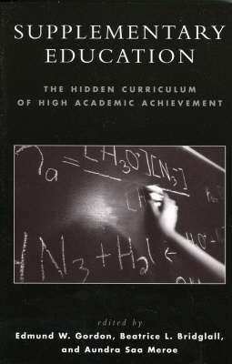 Supplementary Education: The Hidden Curriculum of High Academic Achievement