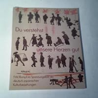 Du Verstehst Unsere Herzen Gut: Fritz Rumpf (1888-1949) Im Spannungsfeld Der Deutsch-Japanischen Kulturbeziehungen 3527176861 Book Cover