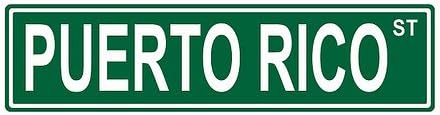 Slap-Art Puerto Rico St. Street Sign 24x6 Funny Joke Humor Novelty Metal Aluminum Sign