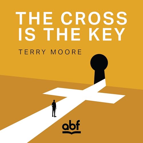 The Cross Is the Key Audiolibro Por Terry Moore arte de portada