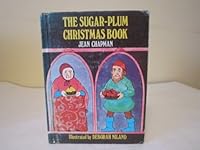 The SUGAR-PLUM Christmas Book: A Book for Christmas and All the Days of the Year 034022049X Book Cover