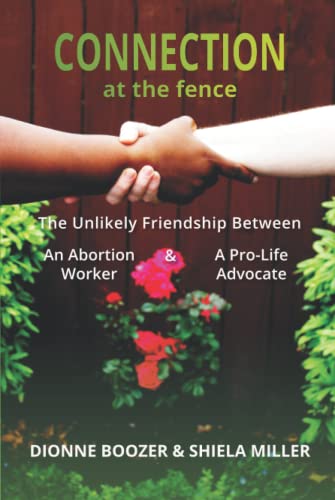 Connection at the Fence: An Abortion Worker and Pro-Life Advocate