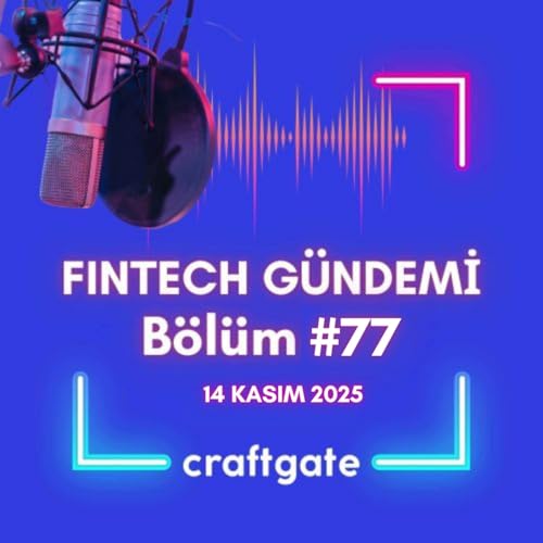Fintech G&uuml;ndemi #77