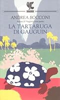 La tartaruga di Gauguin 8882466698 Book Cover