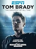 ESPN Tom Brady: The Greatest Of All Time