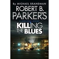 Robert B. Parker's Killing the Blues