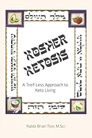 Kosher Ketosis: A Treif-less Approach to Keto Living 1795231416 Book Cover