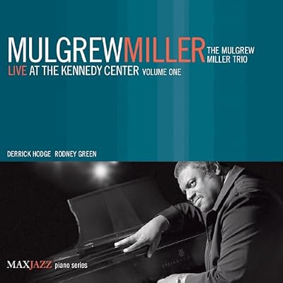 Live At The Kennedy Center Volume 1
