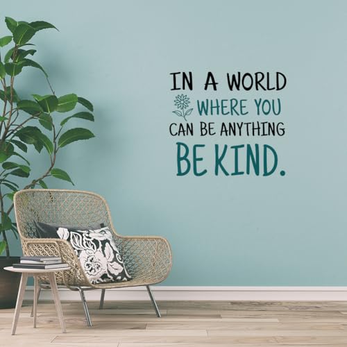 SUPERDANT Be Kind Quotes Wall Sticker in A World Where