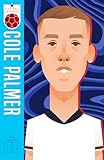  Football Legends #12: Cole Palmer (ebook) (English Edition)