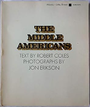 Paperback The middle Americans;: Proud and uncertain Book