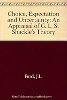 Choice, Expectation and Uncertainty 0855206578 Book Cover