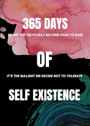 365 Days Of Self Existence