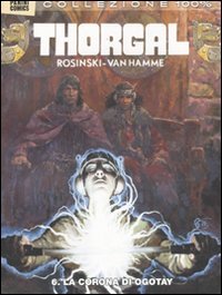 Thorgal. La Corona Di Ogotay (Vol. 6)