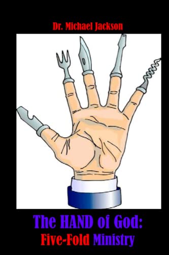 The Hand of God: Five-Fold Ministry