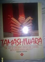 Tamashiwara: The Art of Breaking Bricks and Boards with Your Hands and Feet 0809251868 Book Cover