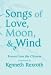 Songs of Love, Moon, & Wind: Poems from the Chinese (New Directions Paperbook)