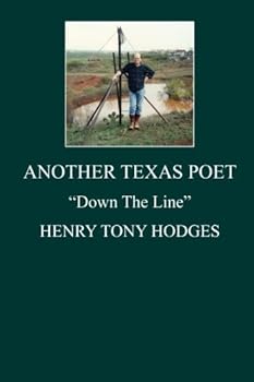 Another Texas Poet: Down The Line