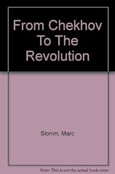 From Chekhov To The Revolution