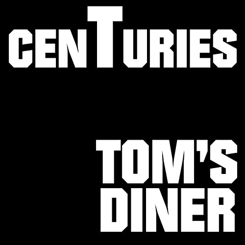 Tom's Diner Centuries Digital Music