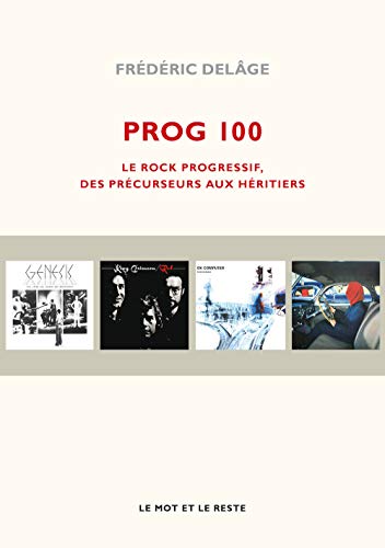 Photo de Prog 100 : Le rock progressif, des précurseurs aux héritiers