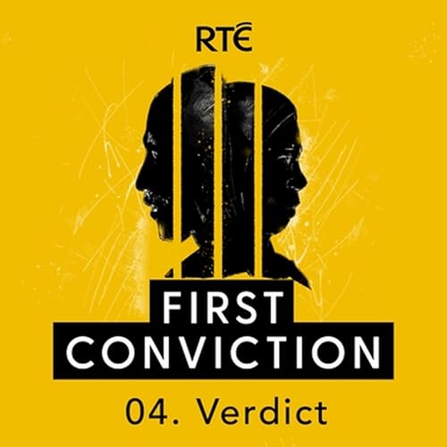 First Conviction: 04 - Verdict Podcast Por  arte de portada