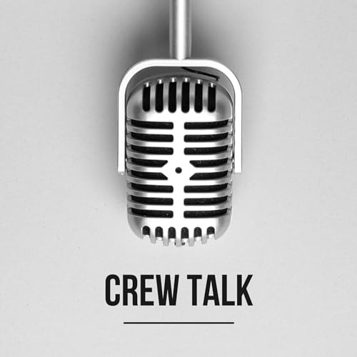 Crew Talk #13 Podcast By  cover art