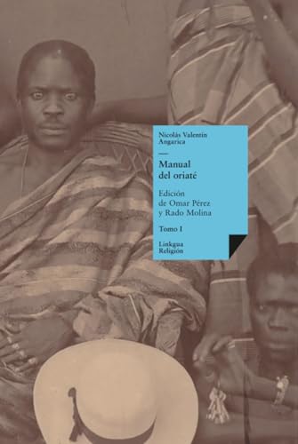 Manual del oriaté: Tomo I (Religión) (Spanish Edition)