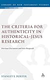  Criteria for Authenticity in Historical-Jesus Research: Previous Discussion and New Proposals (Journal for the Study of the New Testament. Supplement Series, 191)