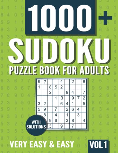 Sudoku Puzzle Book for Adults: 1000+ Very Easy and Easy Sudoku Puzzles with Solutions - Vol. 1