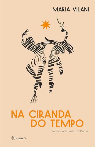 Na ciranda do tempo: poemas sobre nossas existências