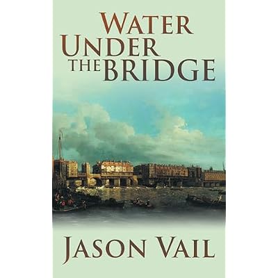Water Under the Bridge