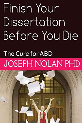 Finish your Dissertation Before You Die: The Cure for ABD (Smart Doctor)