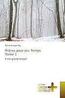 Prières Pour Ces Temps Tome 1 3841699251 Book Cover